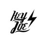 HEY JOE